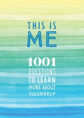 This Is Me: 1,001 Questions to Learn More about Yourself