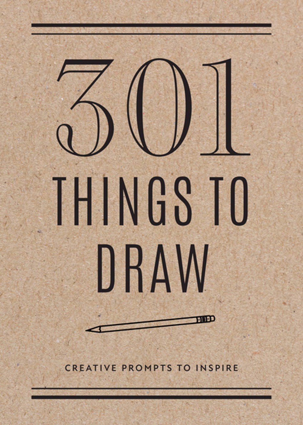 301 Things to Draw - Second Edition Creative Prompts to Inspire