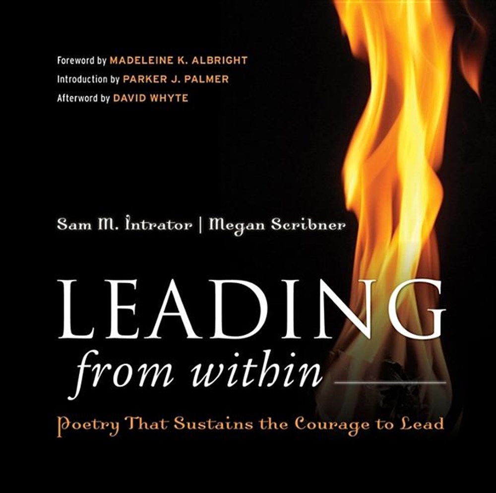 Leading from Within Poetry That Sustains the Courage to Lead