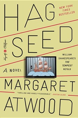  Hag-Seed: William Shakespeare's the Tempest Retold: A Novel