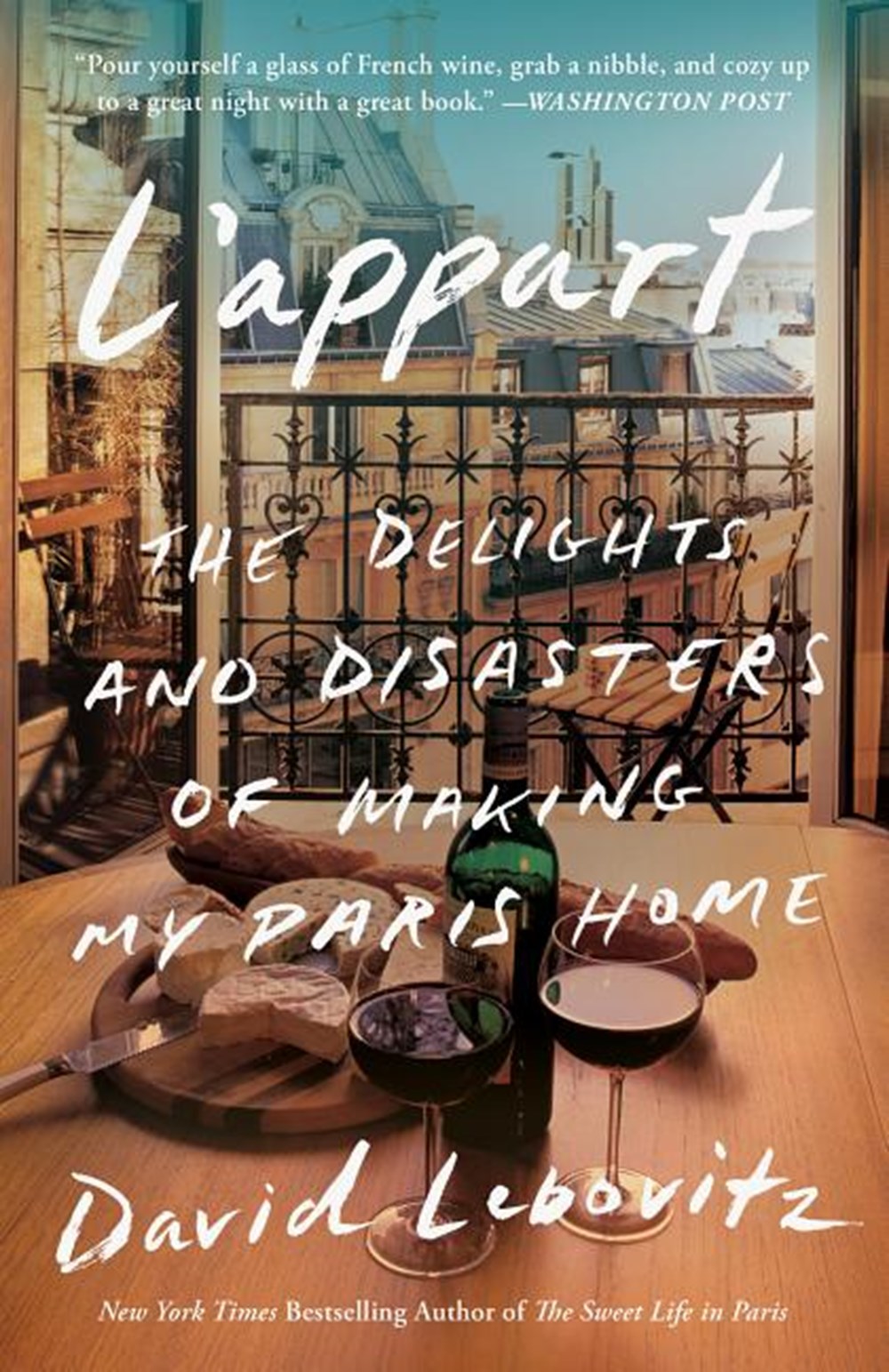 L'Appart The Delights and Disasters of Making My Paris Home