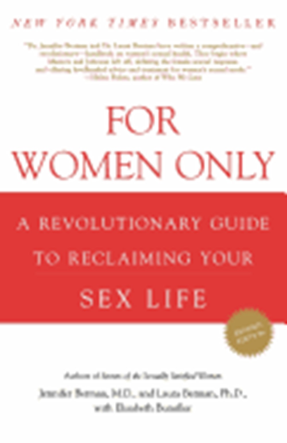 For Women Only A Revolutionary Guide to Reclaiming Your Sex Life (Revised)
