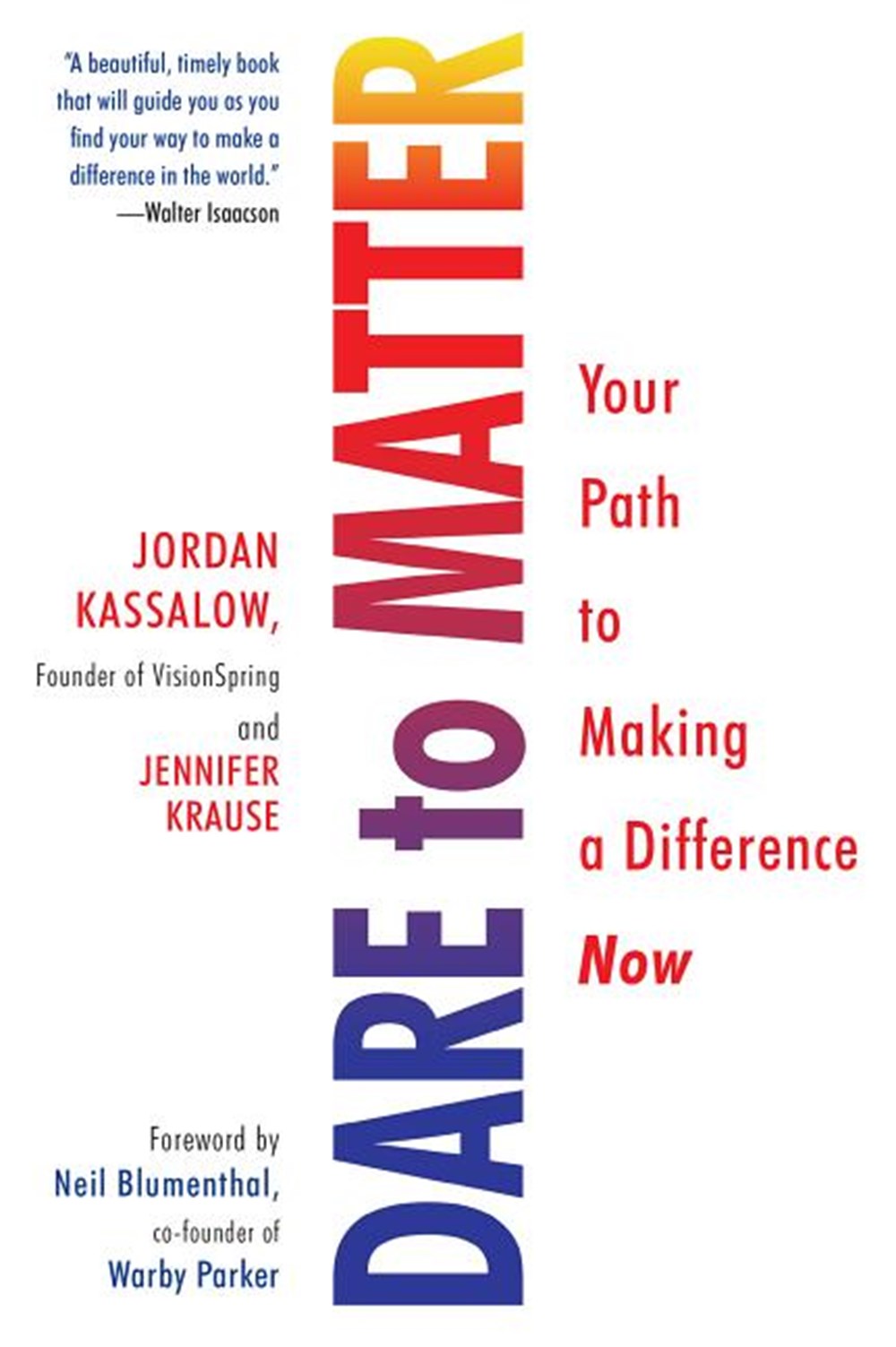 Dare to Matter: Your Path to Making a Difference Now