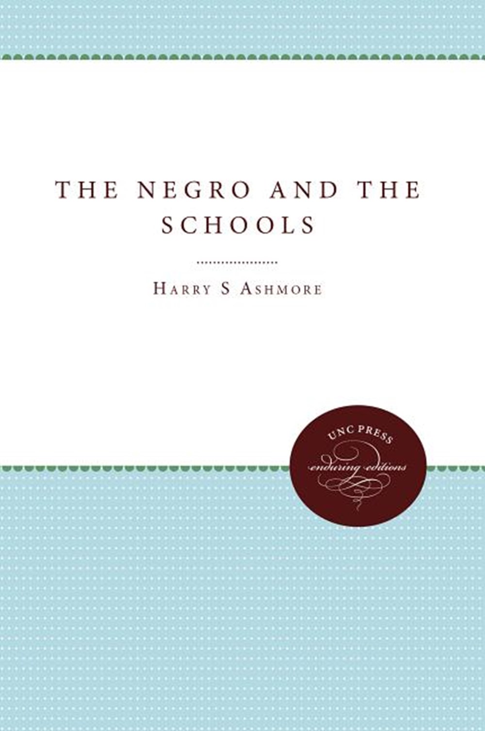 Negro and the Schools
