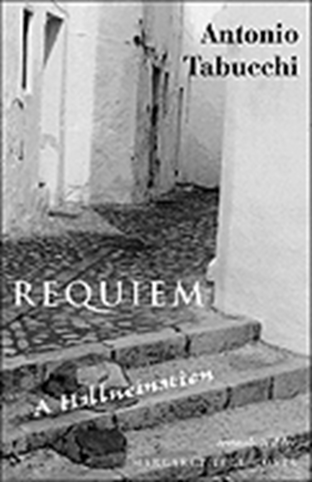 Requiem: A Hallucination (Reprint)