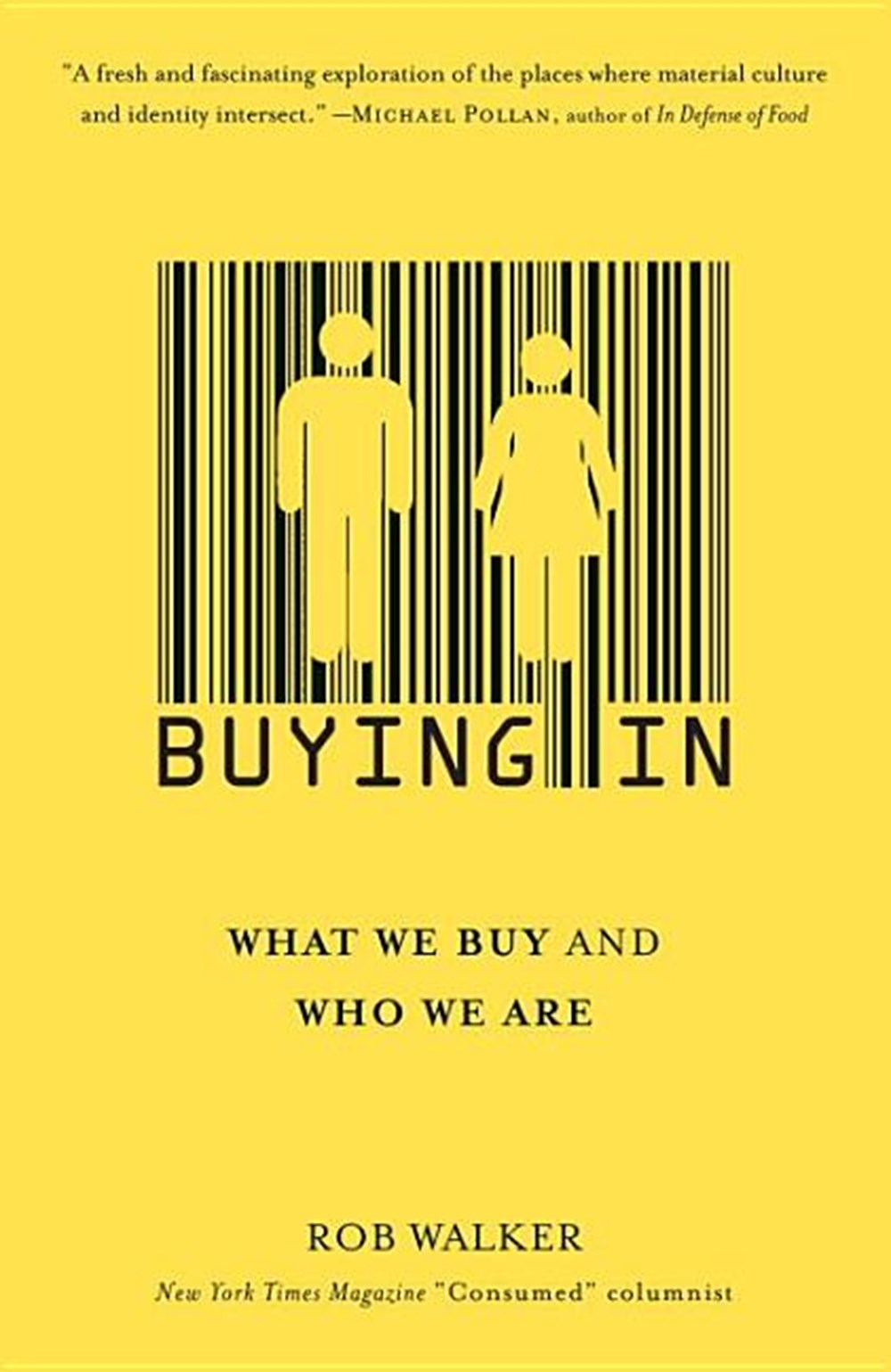 Buying in: What We Buy and Who We Are