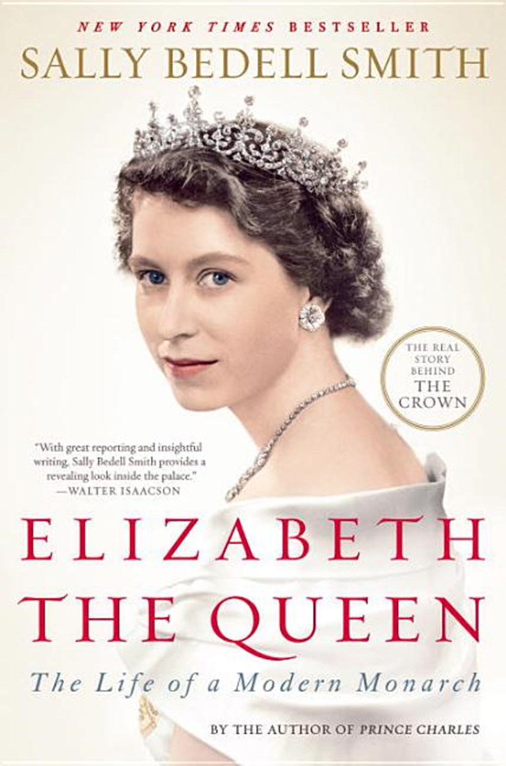 Elizabeth the Queen The Life of a Modern Monarch