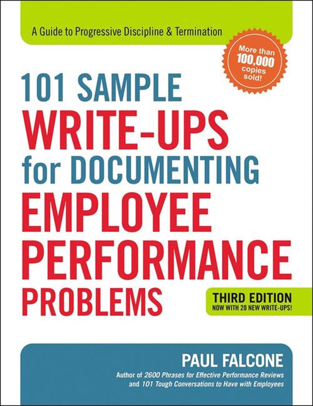 101 Sample Write-Ups for Documenting Employee Performance Problems: A Guide to Progressive Disciplin