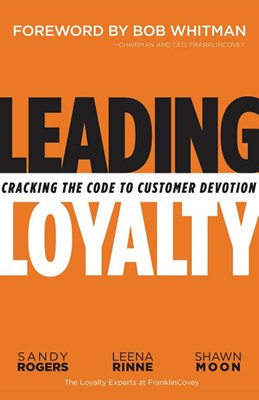 Leading Loyalty: Cracking the Code to Customer Devotion