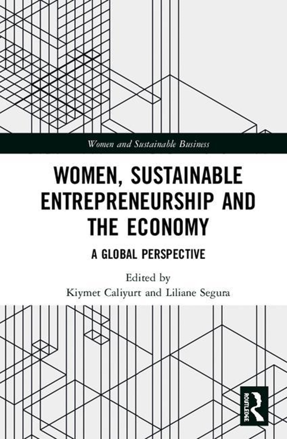 Women, Sustainable Entrepreneurship and the Economy A Global Perspective