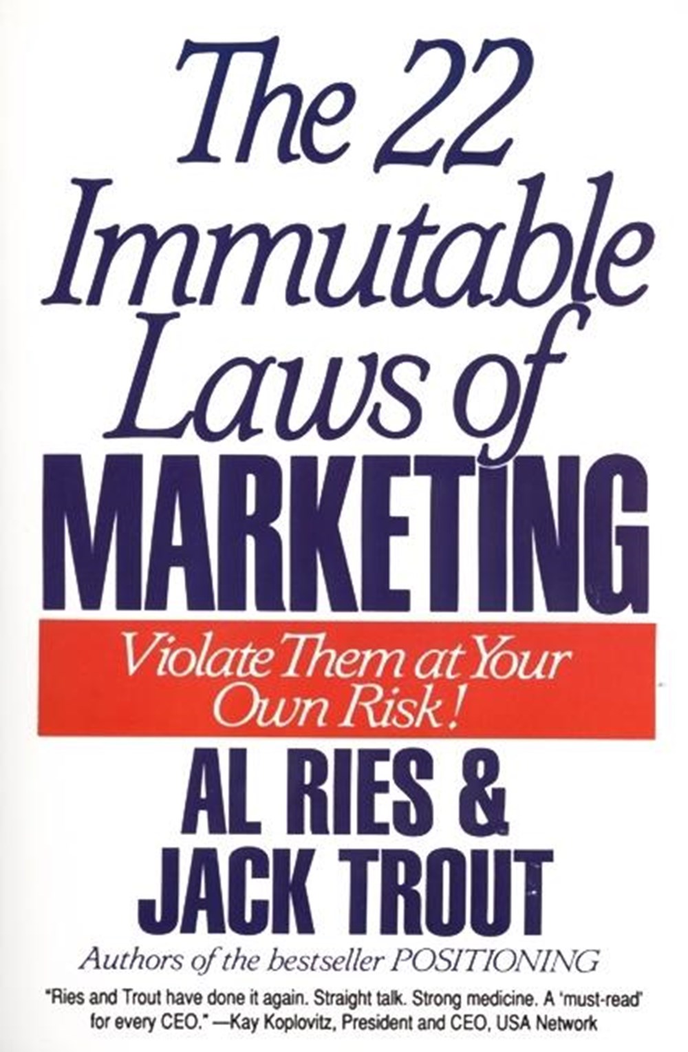 22 Immutable Laws of Marketing: Exposed and Explained by the World's Two