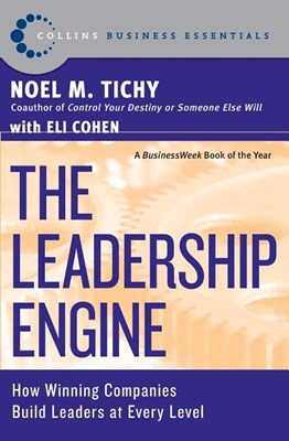 The Leadership Engine: How Winning Companies Build Leaders at Every Level (Revised)