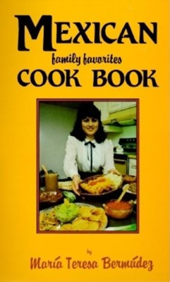  Mexican Family Favorites Cook Book