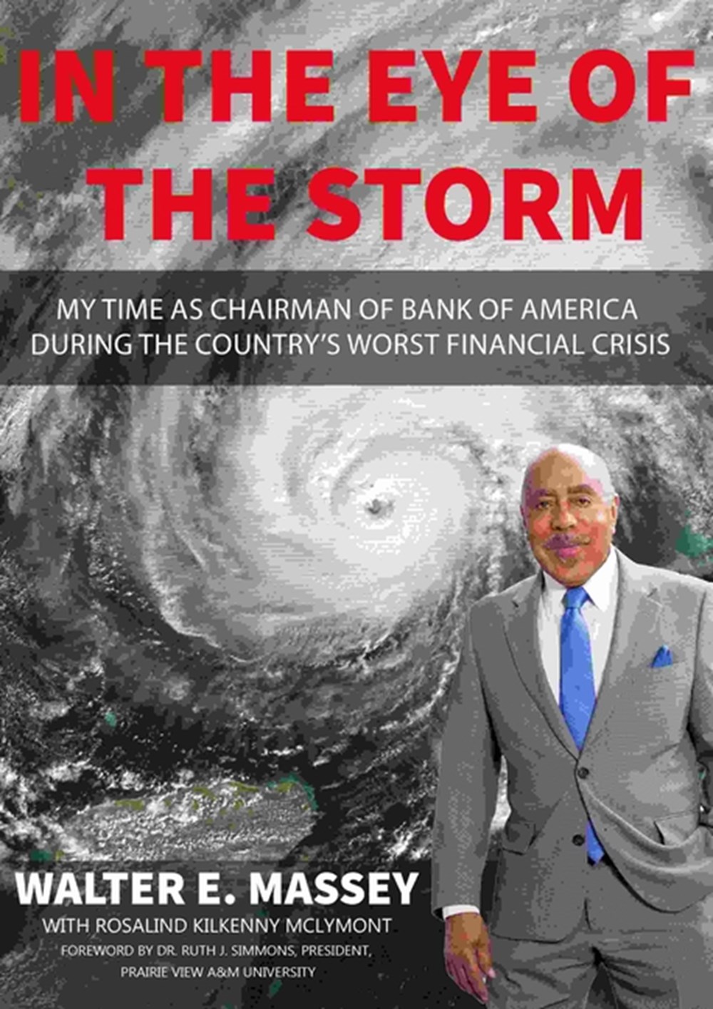 In the Eye of the Storm My Time as Chairman of Bank of America During the Country's Worst Financial 