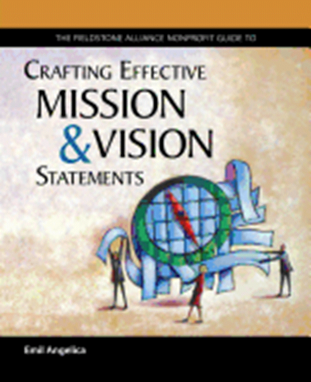 Crafting Effective Mission and Vision Statements