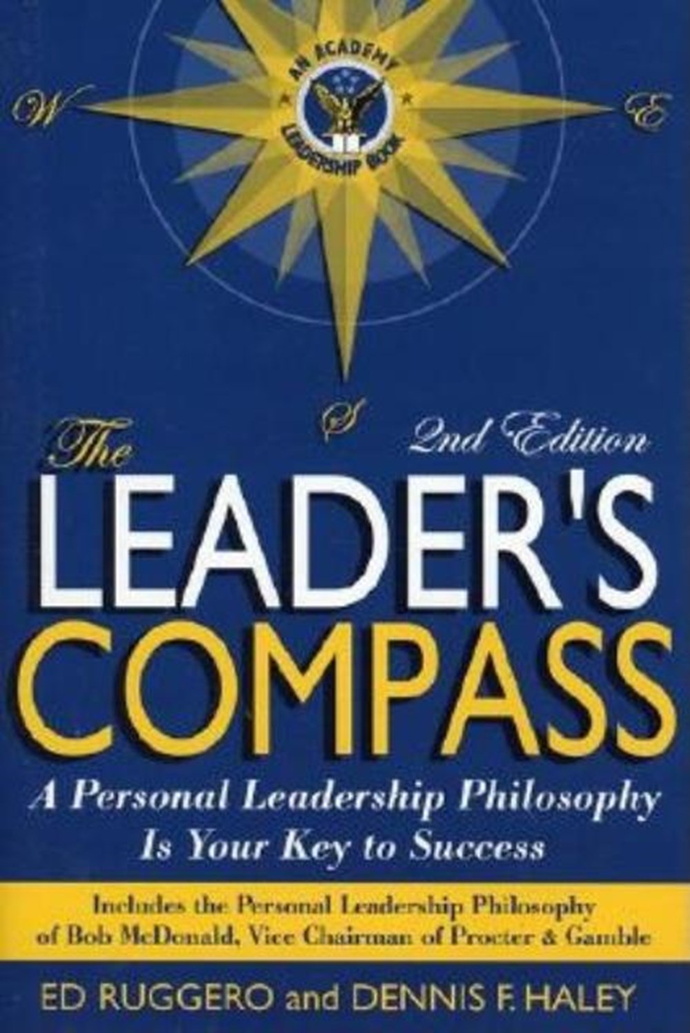 Leade's Compass A Personal Leadership Philosophy Is Your Key to Success