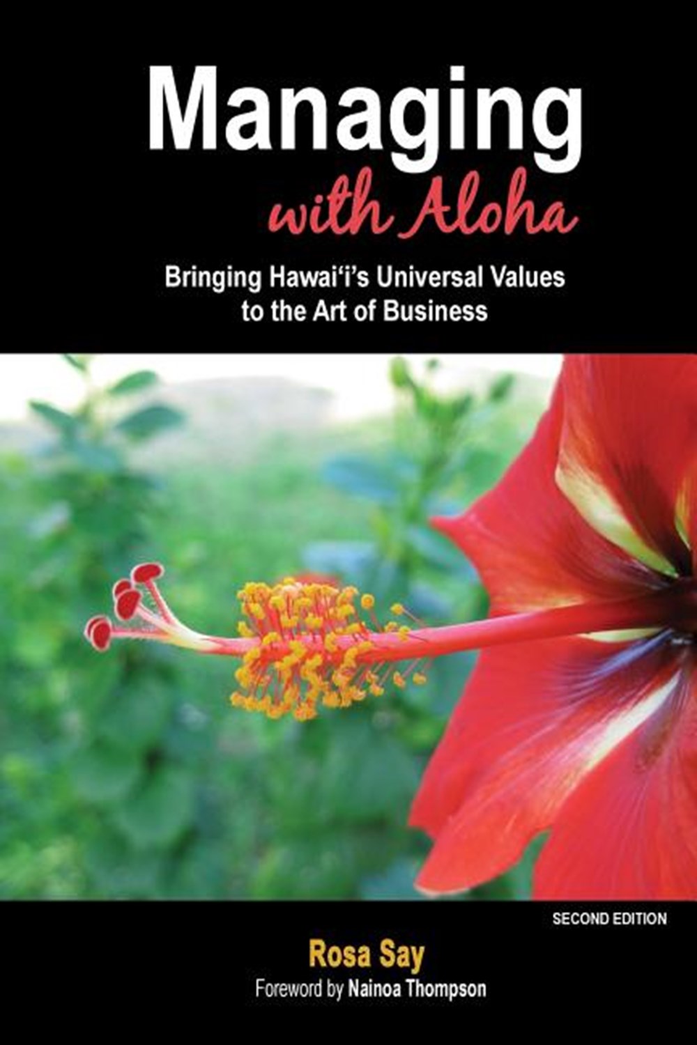 Managing with Aloha Bringing Hawai'i's Universal Values to the Art of Business