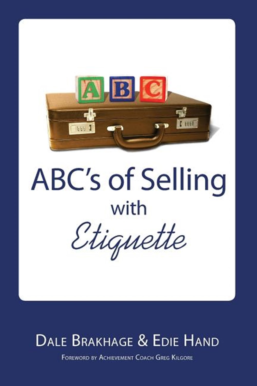 ABCs of Selling with Etiquette