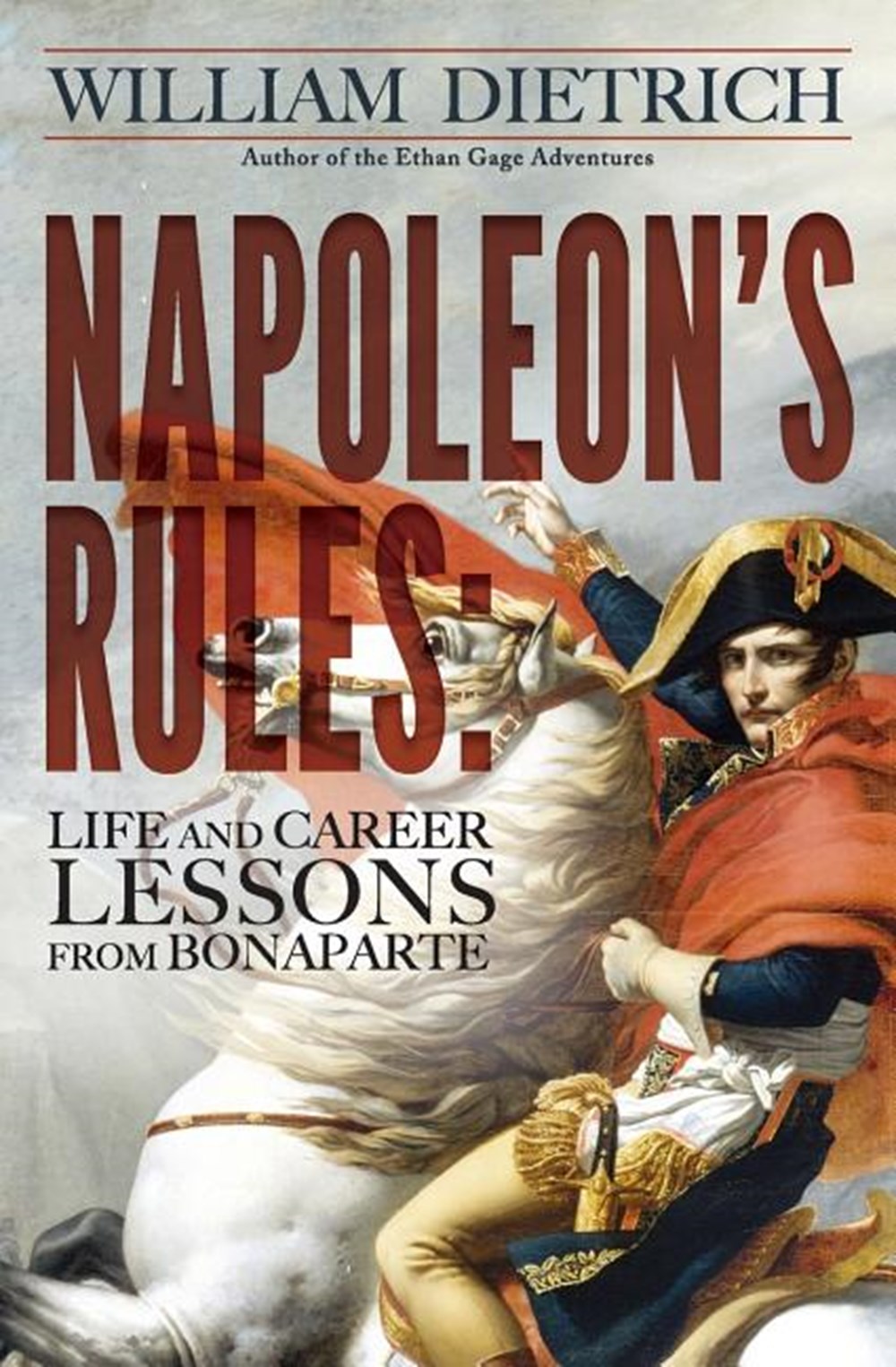 Napoleon's Rules: Life and Career Lessons From Bonaparte
