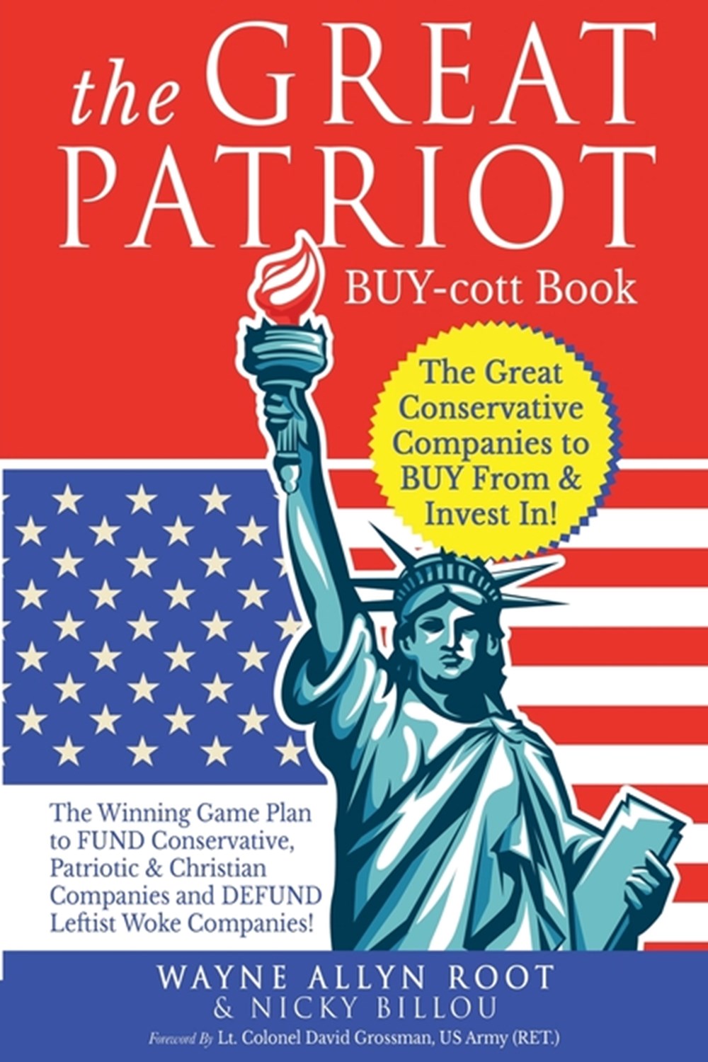 Great Patriot BUY-cott Book: The Great Conservative Companies to BUY From & Invest In!