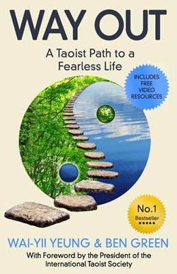  Way Out: A Taoist Path To a Fearless Life