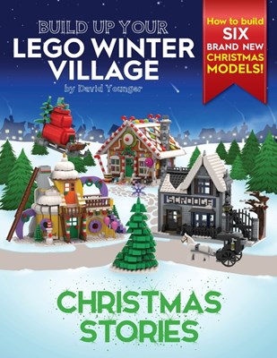 Build Up Your LEGO Winter Village: Christmas Stories