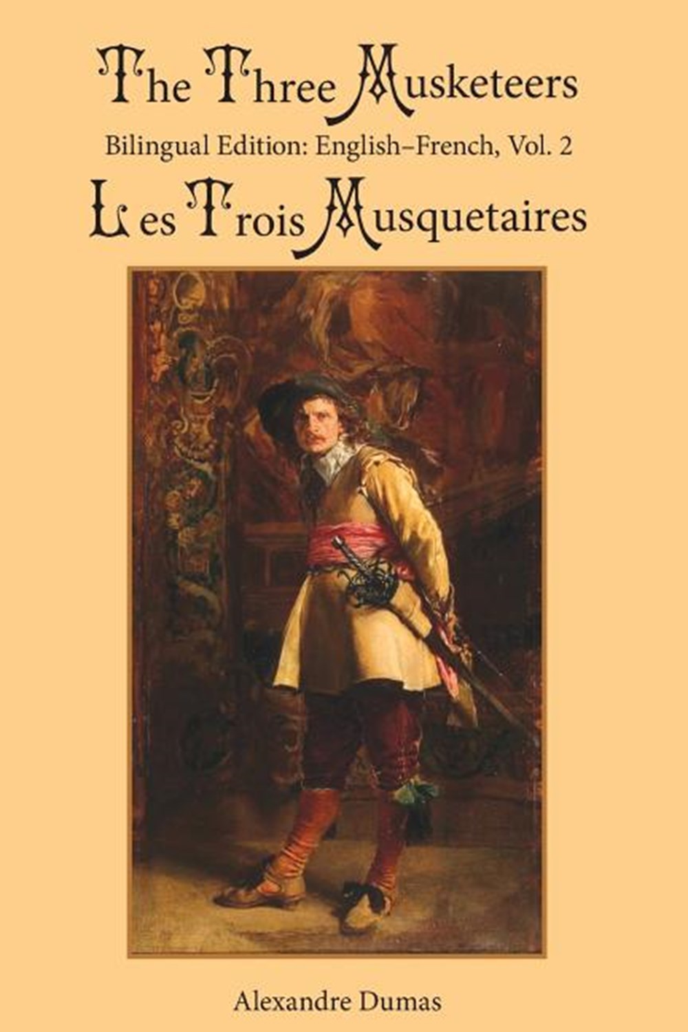 Three Musketeers, Vol. 2: Bilingual Edition: English-French