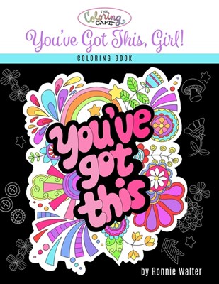 The Coloring Cafe-You've Got This, Girl!
