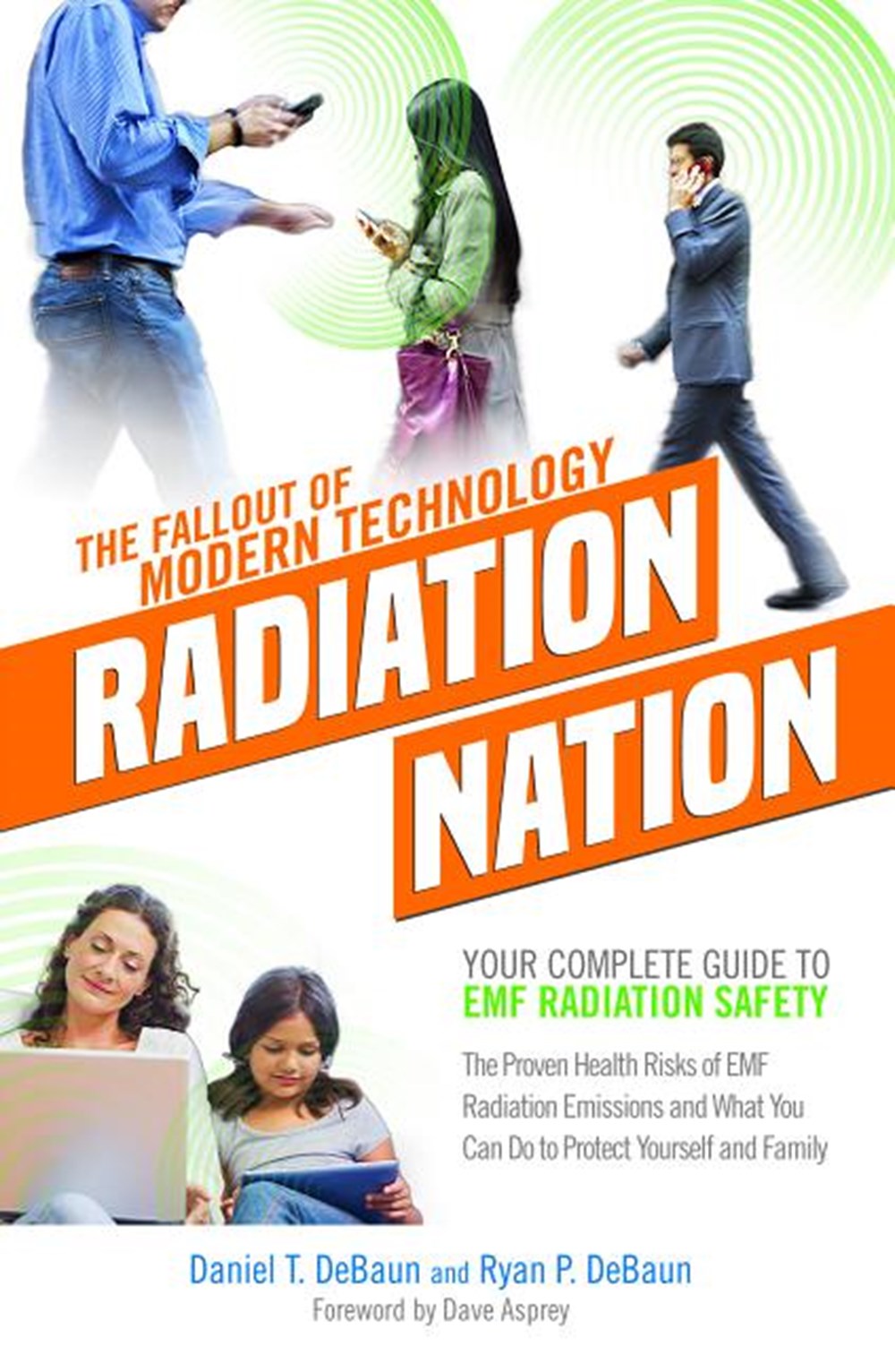EMF Book: Radiation Nation - Complete Guide to EMF Protection & Safety: The Proven Health Risks of E