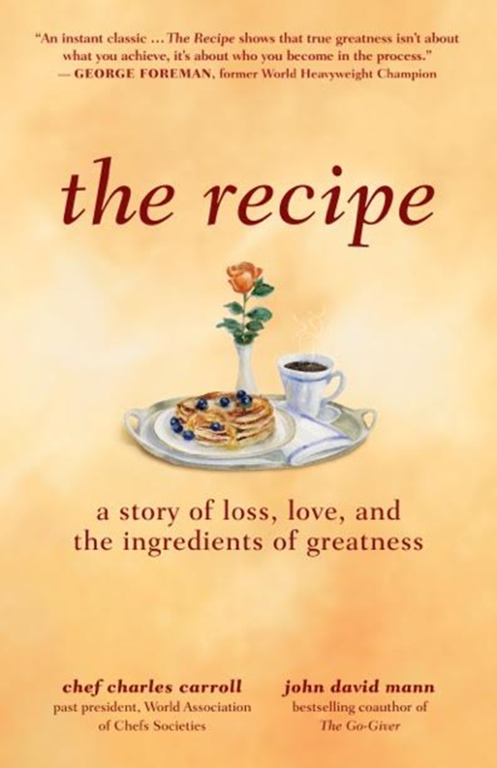 Recipe: A Story of Loss, Love, and the Ingredients of Greatness