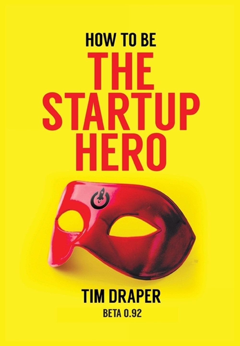 How to be The Startup Hero Beta 0.92