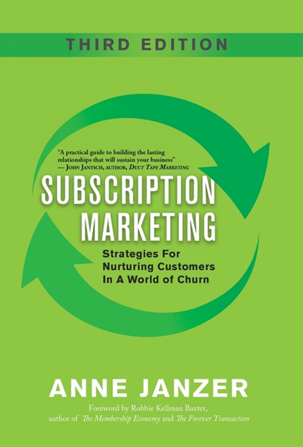 Subscription Marketing Strategies for Nurturing Customers in a World of Churn