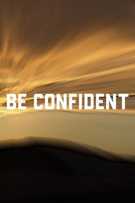 Be Confident: Daily Success, Motivation and Everyday Inspiration For Your Best Year Ever, 365 days to more Happiness Motivational Ye