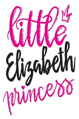  Little Elizabeth Princess: 6x9 College Ruled Line Paper 150 Pages