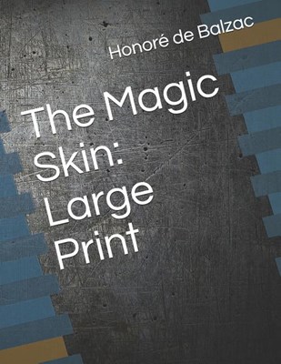 The Magic Skin: Large Print