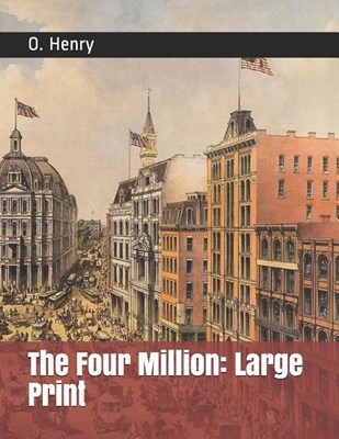 The Four Million: Large Print