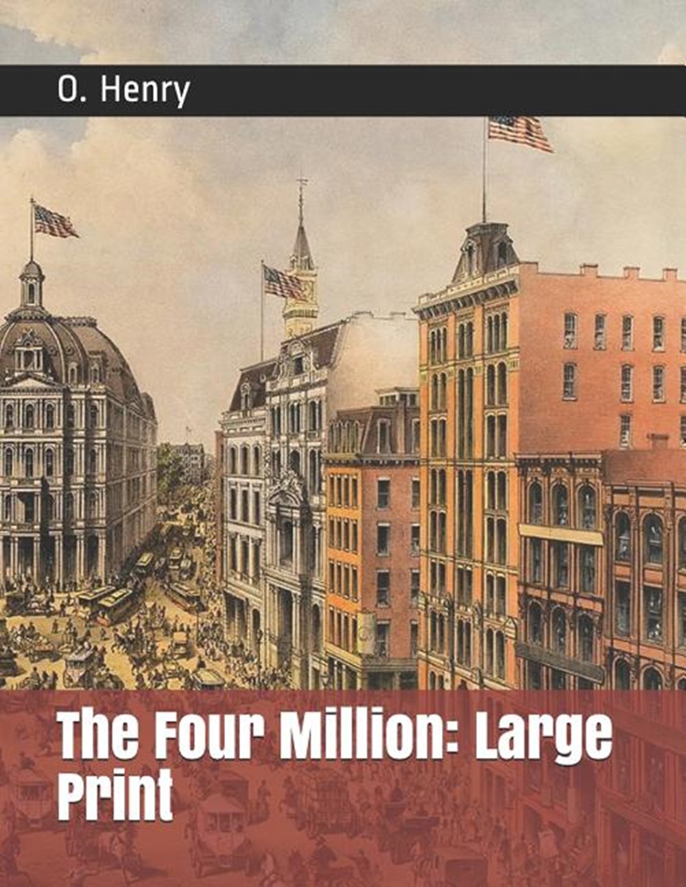 Four Million: Large Print