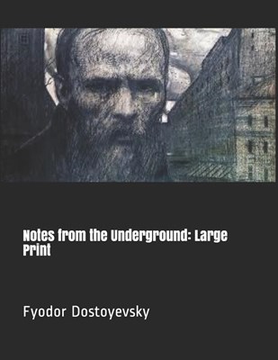  Notes from the Underground: Large Print