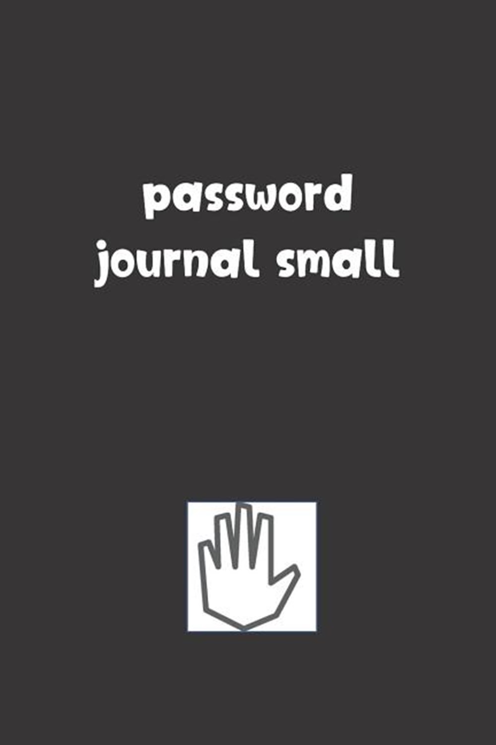 Password Journal Small Password Booklet to Keep Your Usernames, Emails and Password safe, 107 Pages 