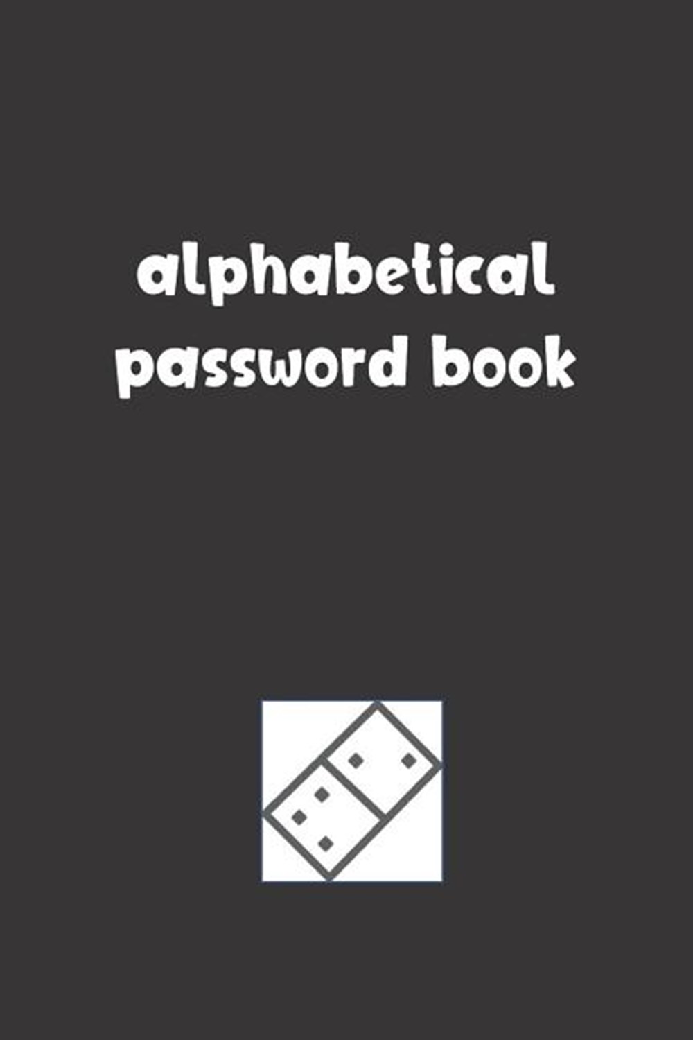 Alphabetical Password Book Password Booklet to Keep Your Usernames, Emails and Password safe, 107 Pa