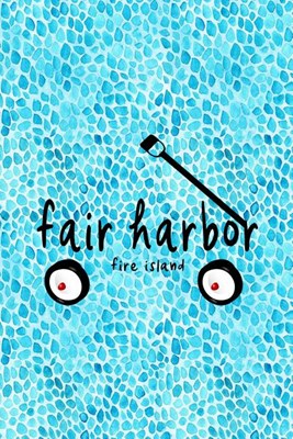 Fair Harbor Fire Island: 6x9 lined journal: Fair Harbor Fire Island New York Summer Vacation