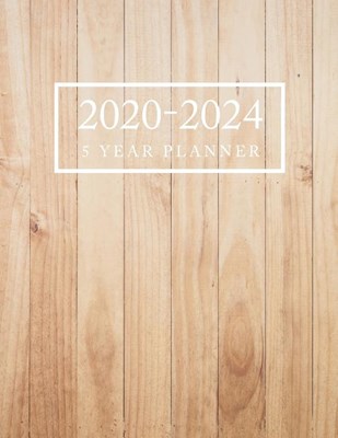 5 Year Planner 2020-2024: Wooden Cover - 5 Year Monthly Appointment Calendar with Holiday - 2020-2024 Five Year Schedule Organizer Agenda Logboo