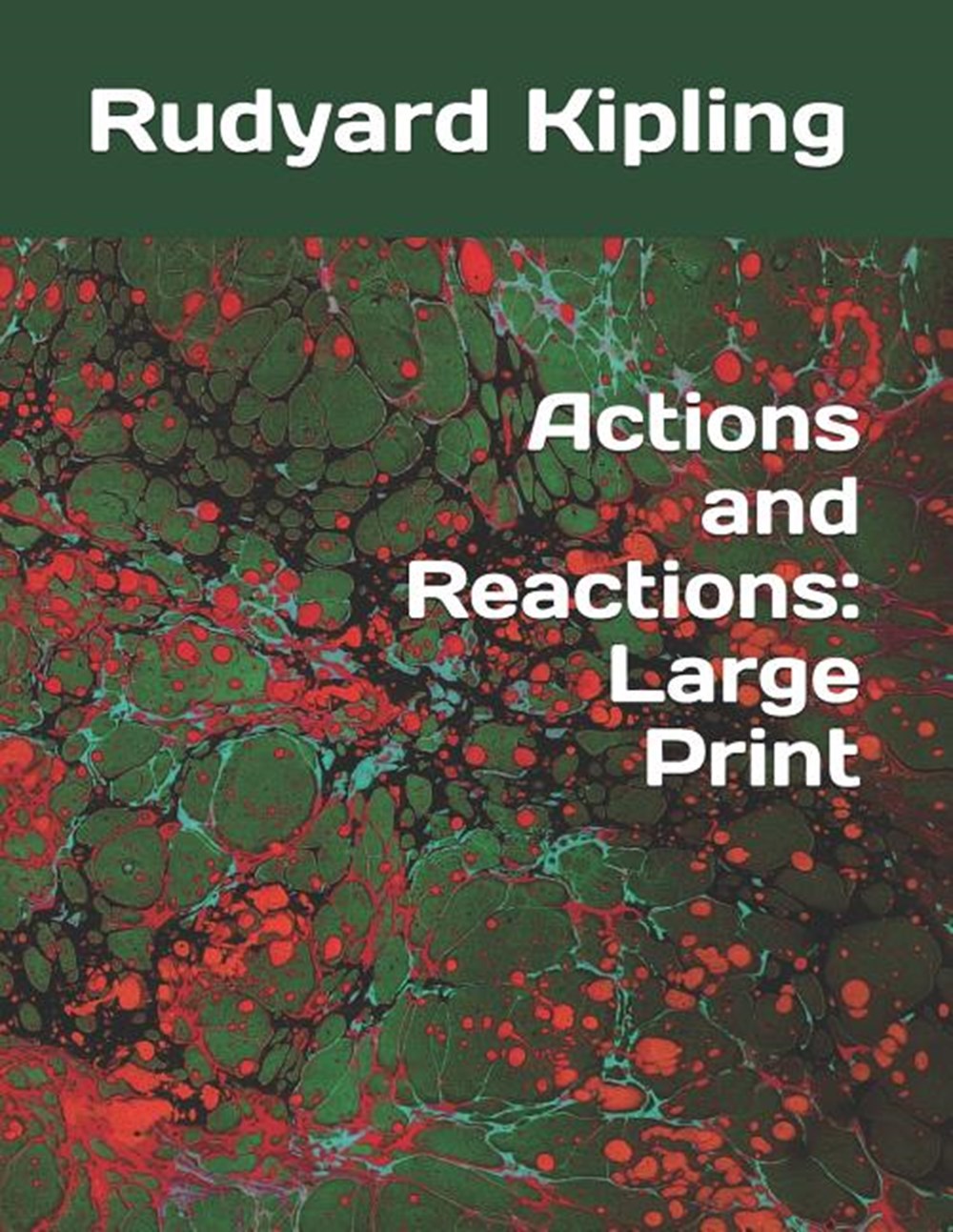 Actions and Reactions: Large Print