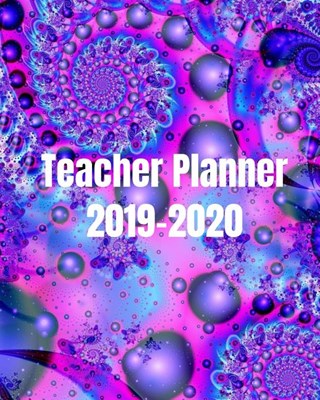 Teacher Planner 2019 - 2020: Cute Classroom Organizer For Teachers