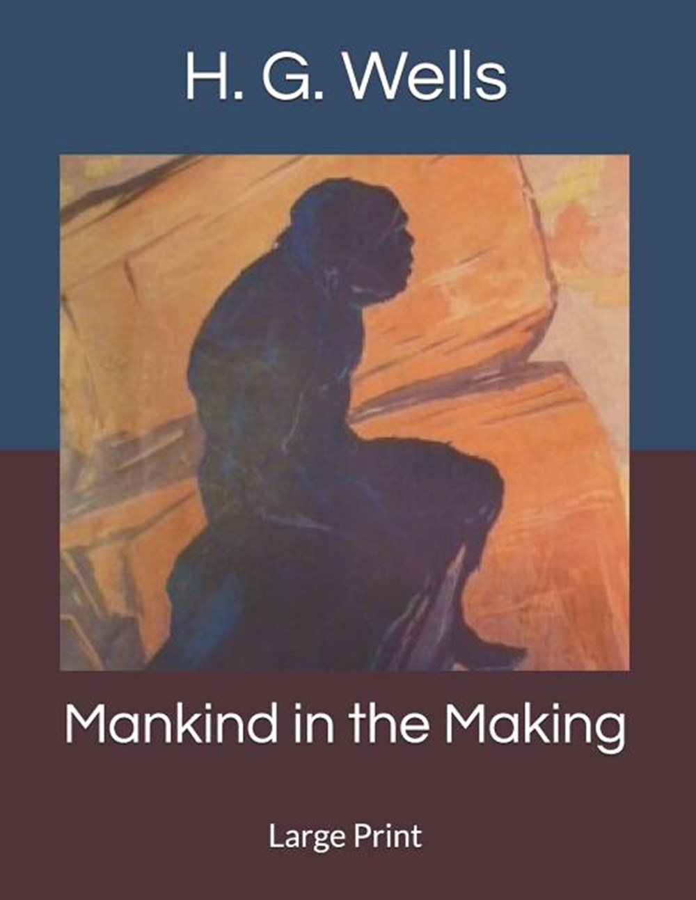 Mankind in the Making: Large Print