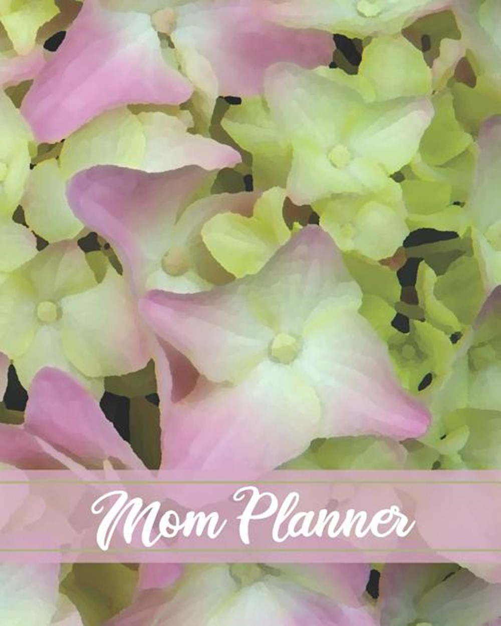 Mom Planner Weekly Organizer for Busy Families - Pink Hydrangea Flowers