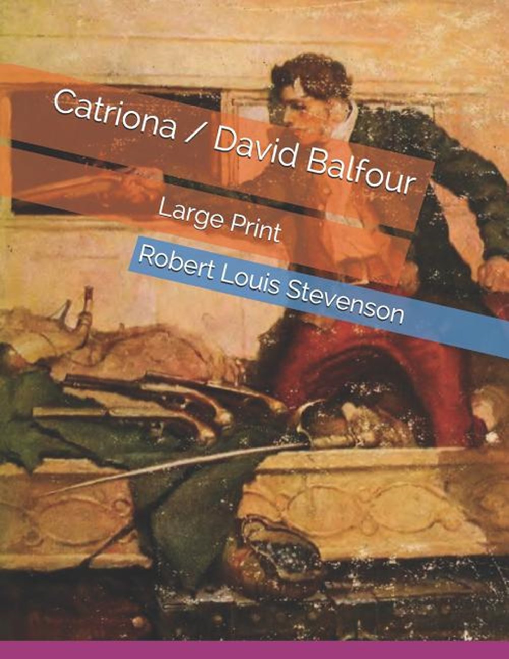 Catriona / David Balfour: Large Print