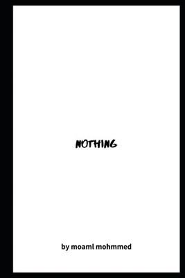  nothing: What is nothing? Specifically