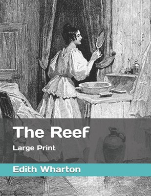 The Reef: Large Print