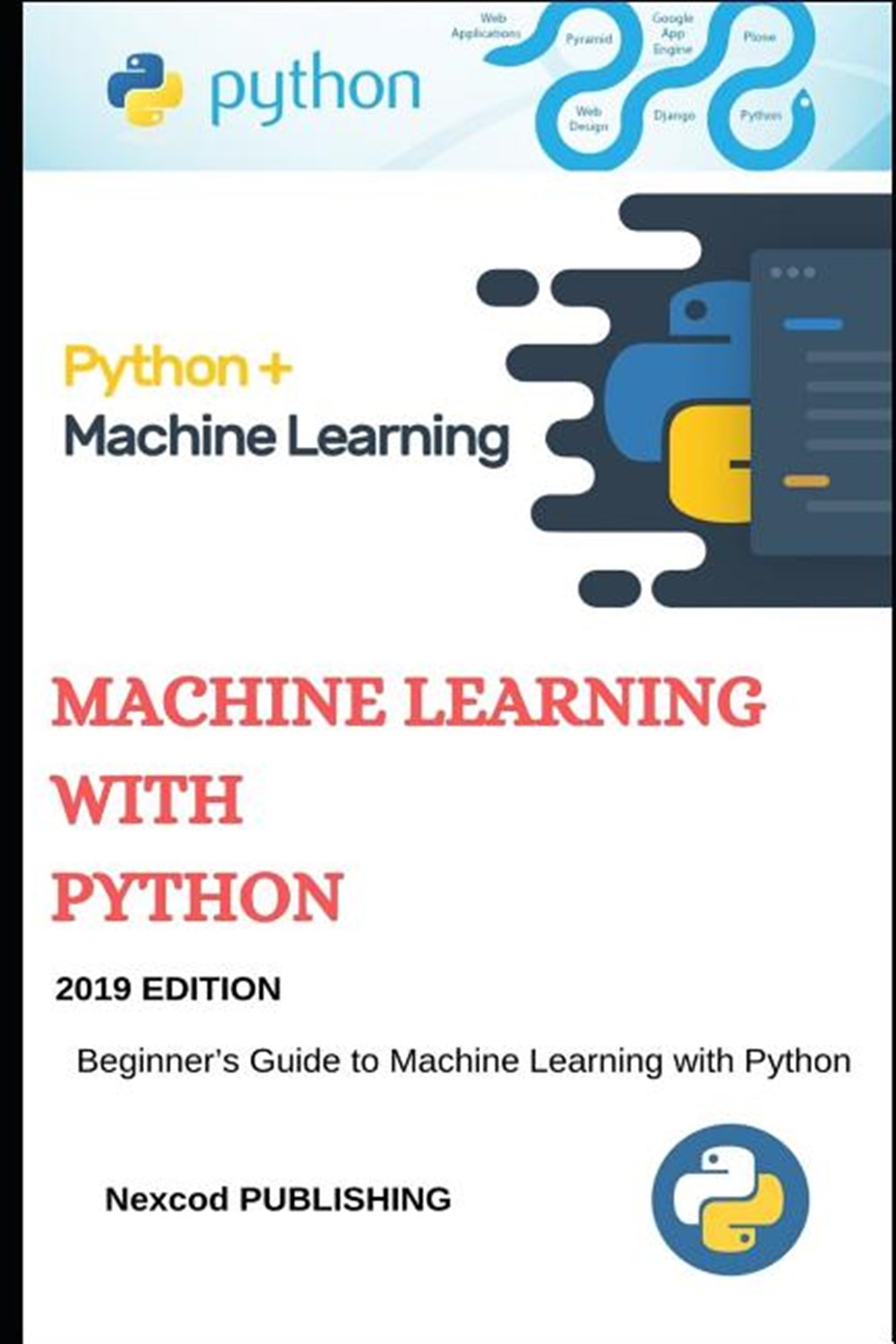 Machine Learning Python Beginner's Guide to Machine Learning with Python. introduction to Machine Le